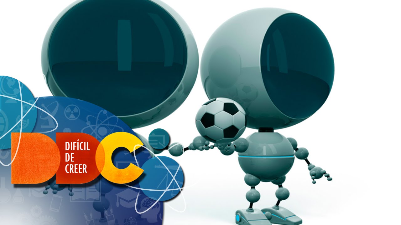 Robots futbolistas | Difícil de Creer