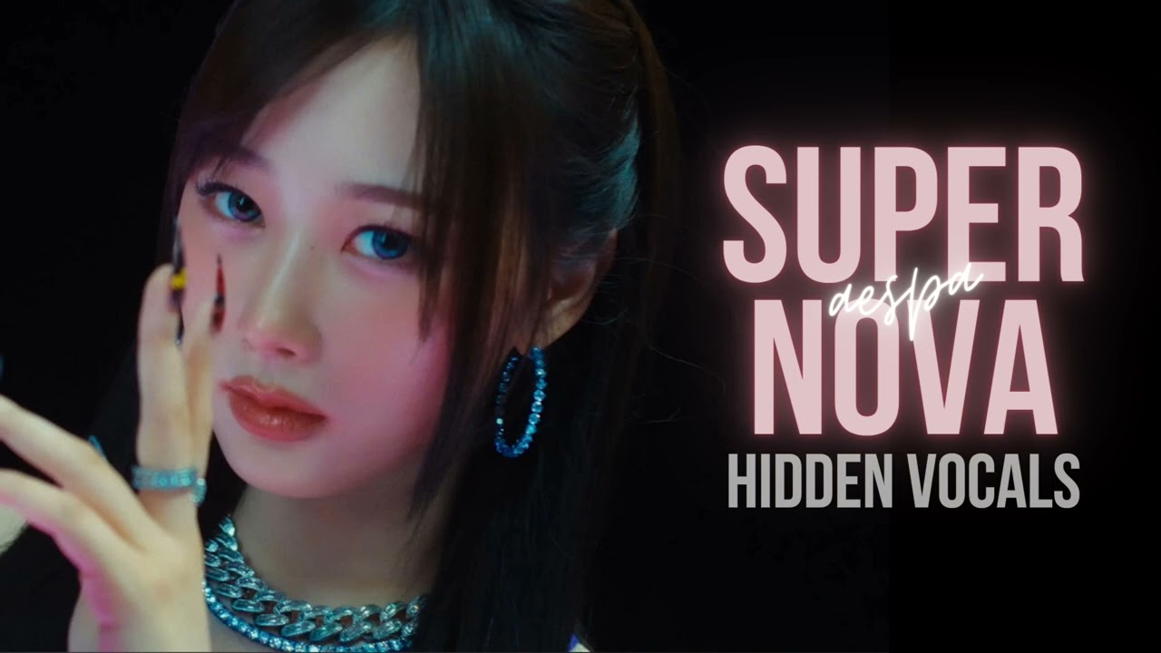aespa — Supernova (hidden vocals)