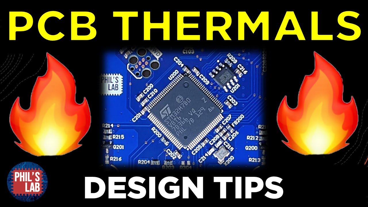 (Sponsored) Thermal PCB Design Tips - Phil's Lab #93