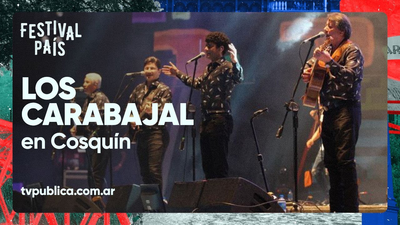 Los Carabajal en Cosquín - Festival País 2023