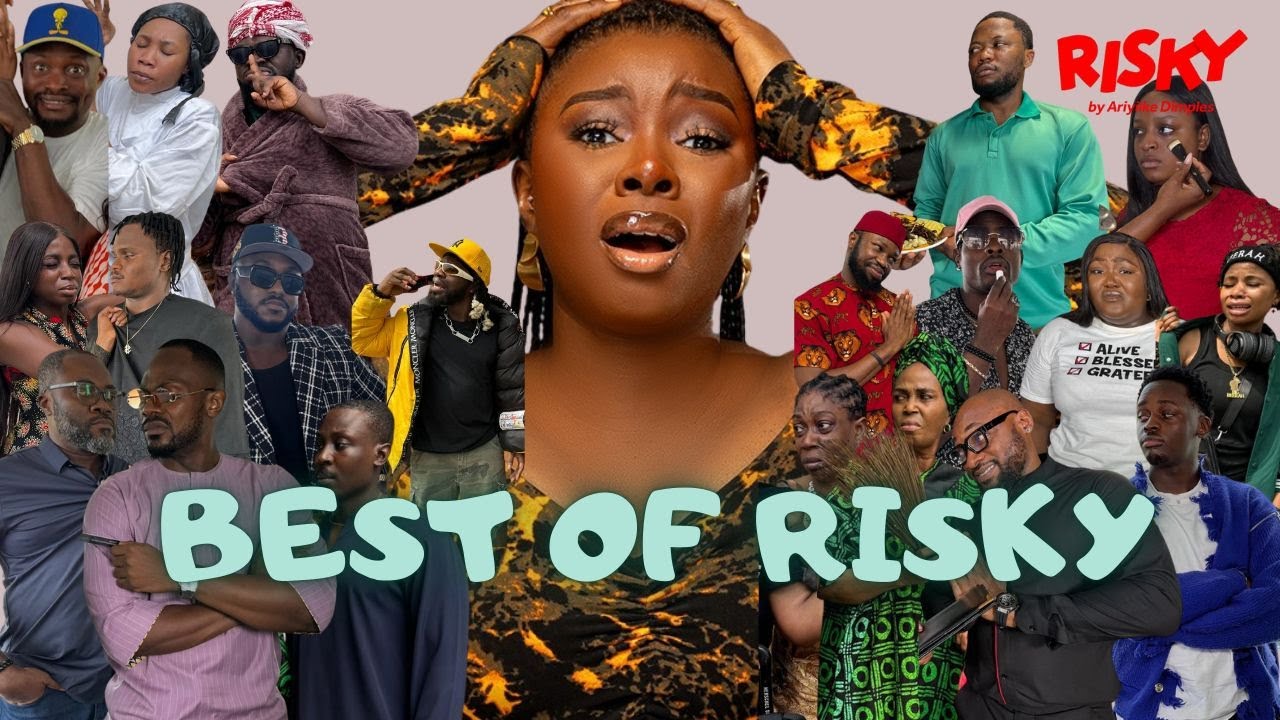 BEST OF RISKY | ARIYIIKE DIMPLES | BRAINJOTTER | BRODA SHAGGI | DANIEL ETIM | TOBESZN