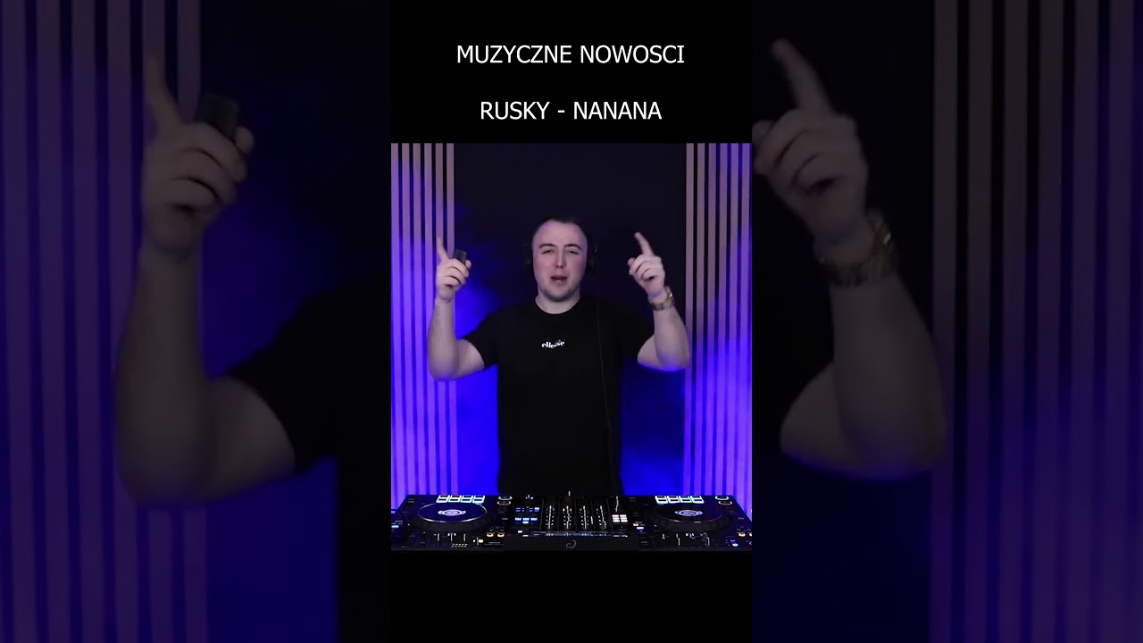 Nowości od @RUSKYOFFICIAL  - Nanana  #nexo #live  #party #dj #muzyka