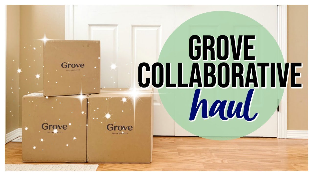 GROVE COLLABORATIVE HAUL | FEBRUARY 2019