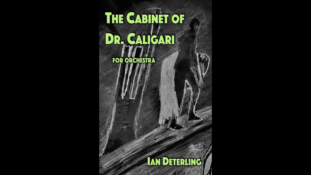 The Cabinet of Dr. Caligari (for orchestra) - Deterling