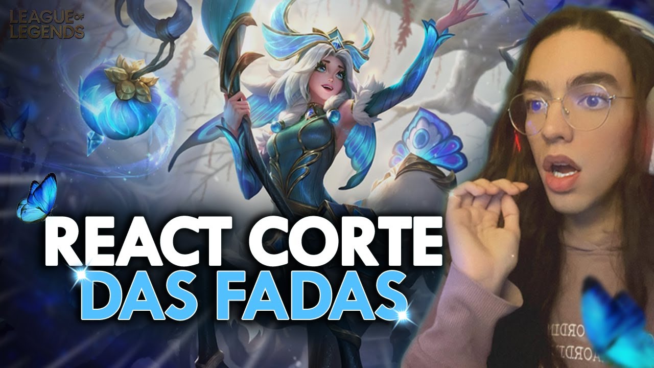 REAGINDO ÀS NOVAS SKINS CORTE DAS FADAS! -  LEAGUE OF LEGENDS