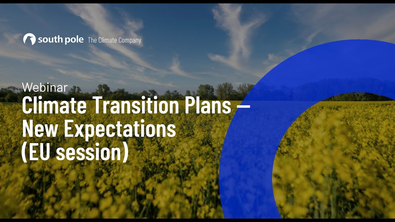 Climate Transition Plans &mdash; New Expectations (Europe Session)