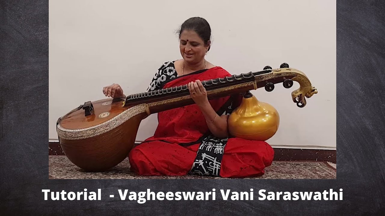 Tutorial - Vagheeswari Vani Saraswathi | Saraswathi Ragam | Mala Viswanathan