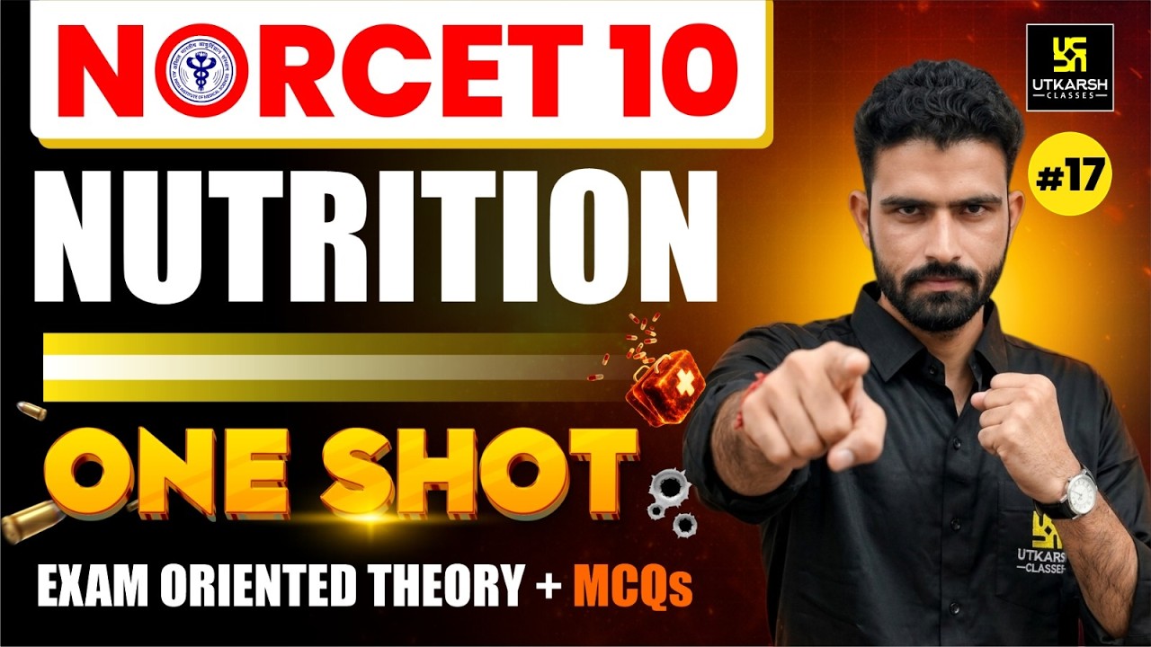 NORCET 10 One Shot Class #17 | Nutrition NORCET 10 Preparation | Roshan Sir | Utkarsh Nursing