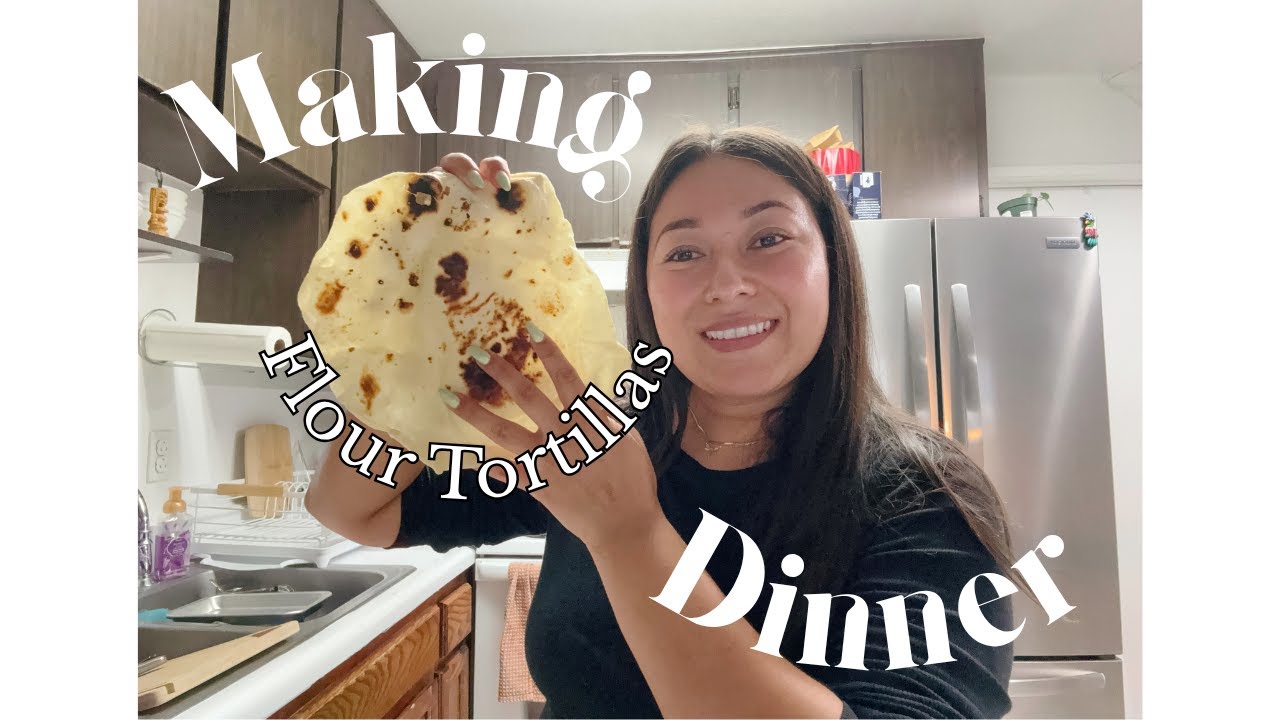 Making dinner, from scratch flour tortillas