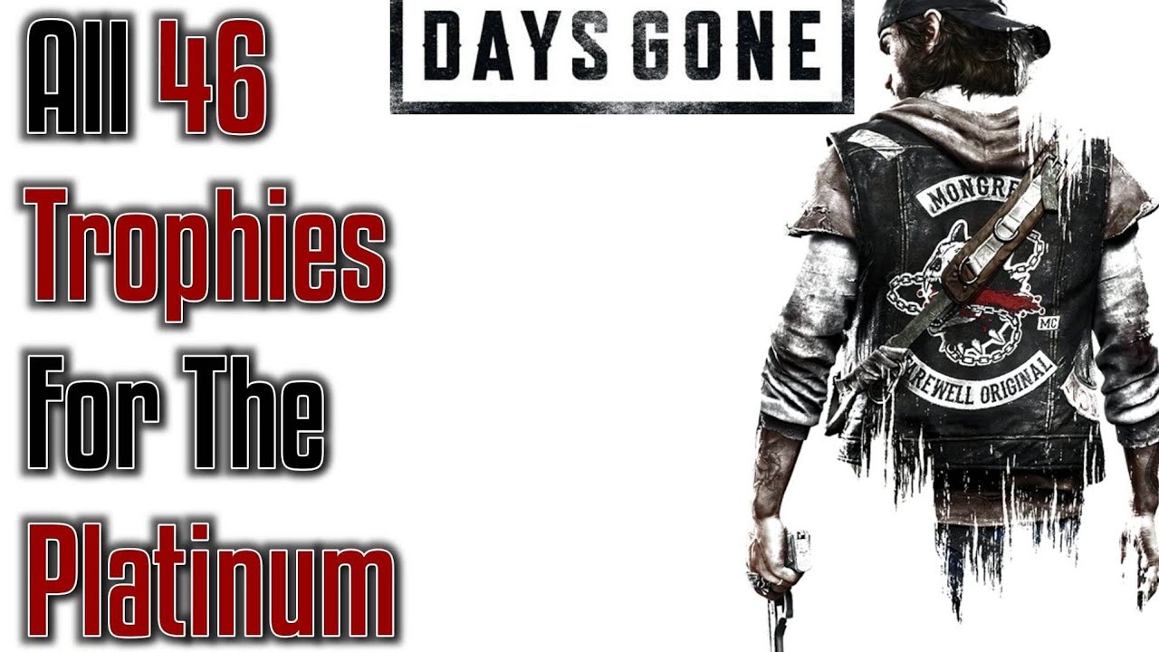 ALL TROPHIES REQUIRED FOR THE PLATINUM TROPHY!! - Days Gone