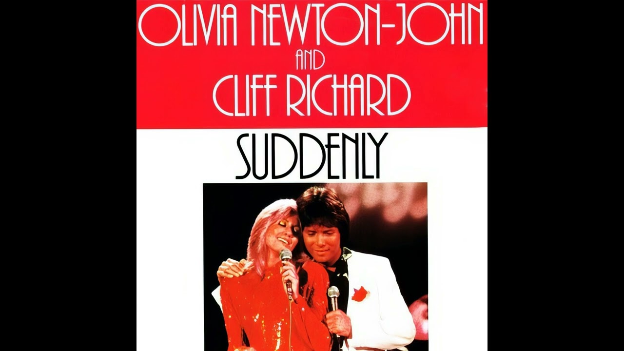 Olivia Newton-John & Cliff Richard - Suddenly (Extended)