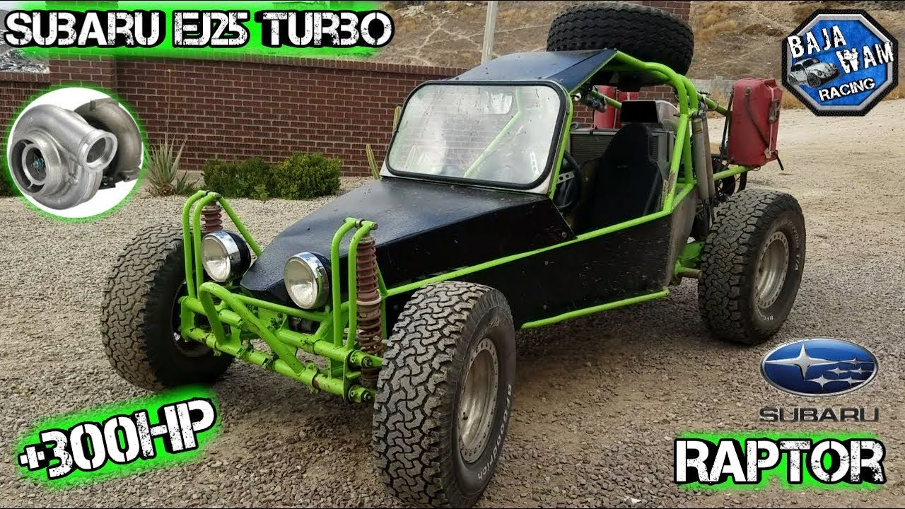 Conozcan a Raptor, Mi nuevo Buggy Subaru Turbo con 300 HP // BajaWam