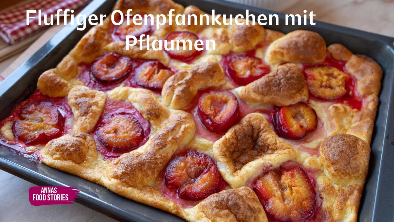 Fluffiger Ofen Pfannkuchen mit Pflaumen - einfache und leckere Rezepte