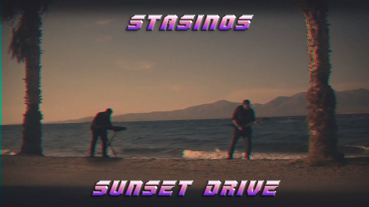 Stasinos - Sunset Drive (Official videoclip)