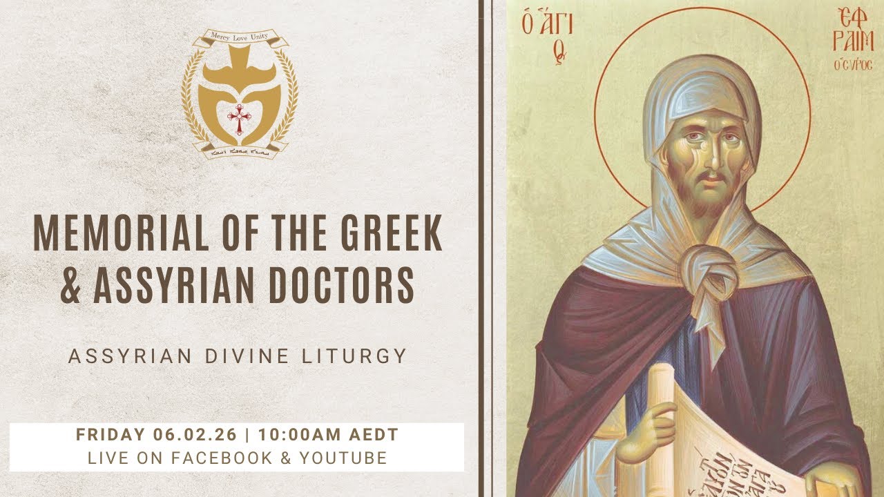 Divine Liturgy (Assyrian) | 06.02.26 Memorial of the Greek & Assyrian Doctors