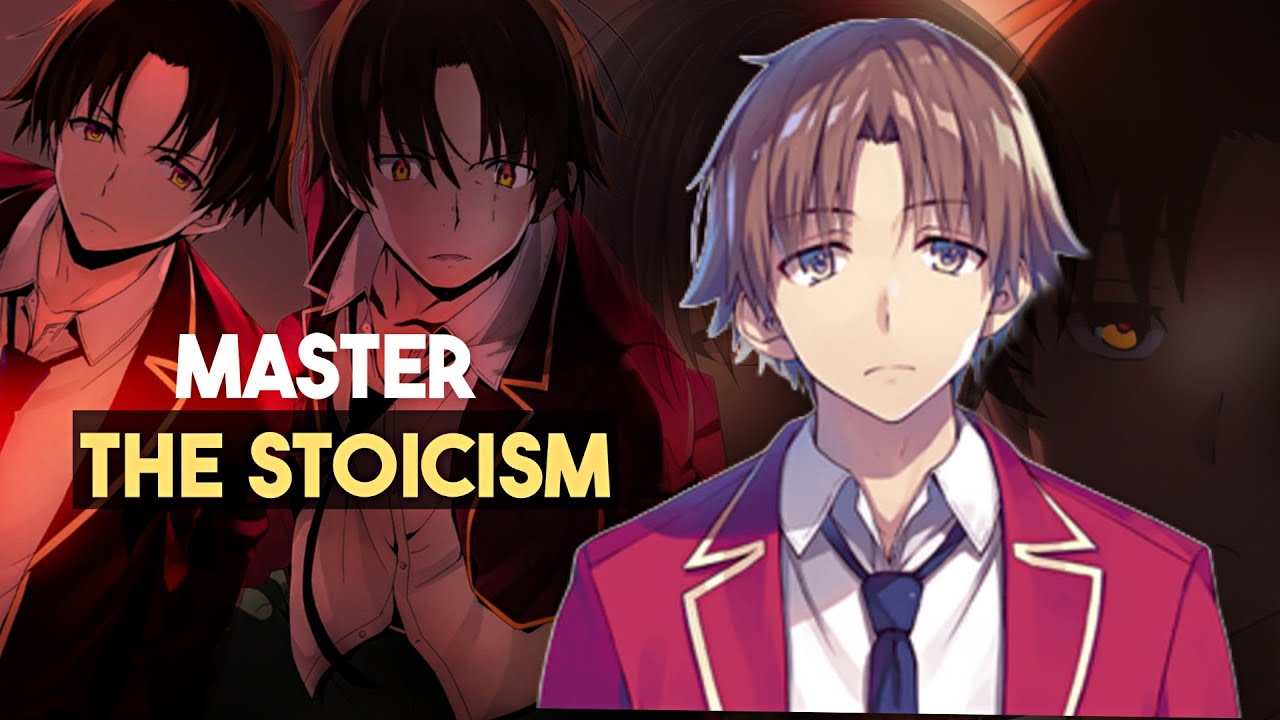 Master Stoicism: Ayanokoji's Guide to Become Stoic