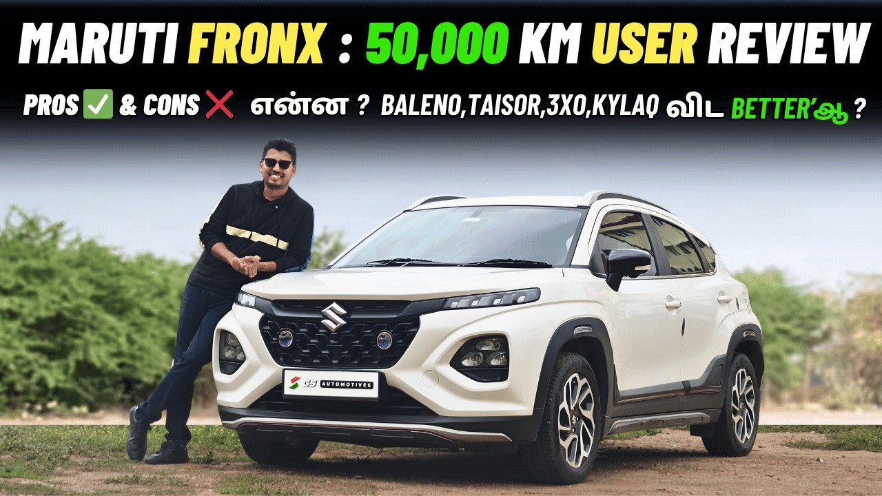 🚗Maruti Fronx : 50,000 Km User Review : Pros ✅ & Cons ❌ என்ன? 🔥Taisor,Baleno or FRONX | Tamil Review