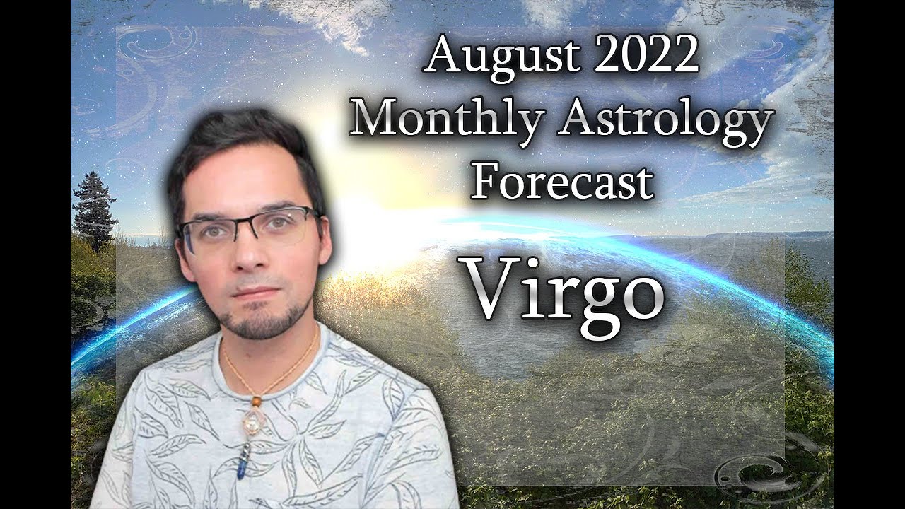 Virgo August 2022 Monthly Astrology