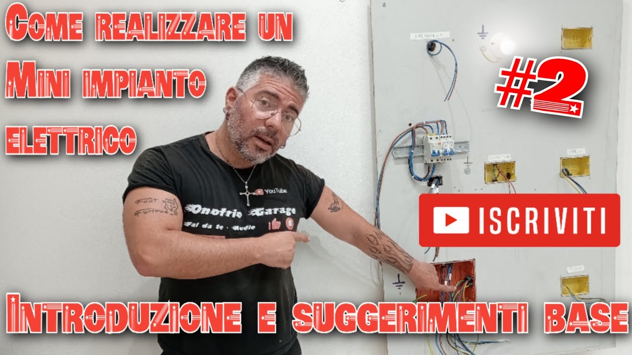 COME REALIZZARE UN MINI IMPIANTO ELETTRICO SUGGERIMENTI E REGOLE BASI