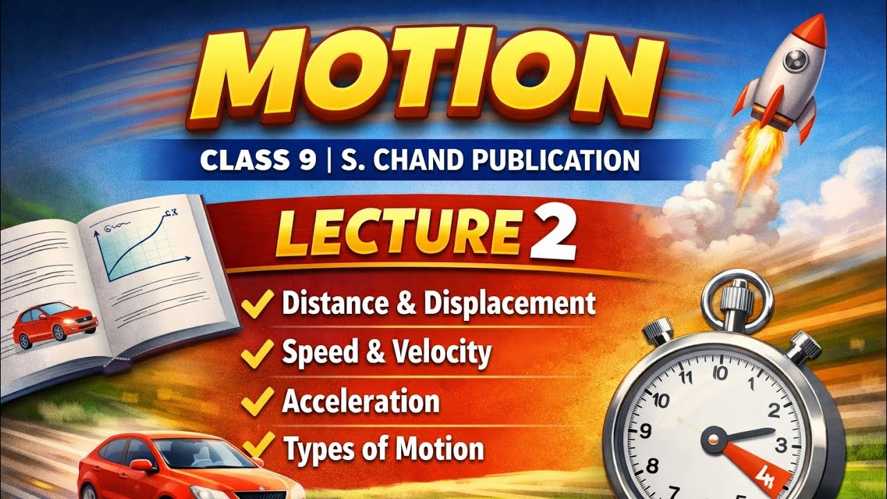 Class 9 physics. Chapter - motion 