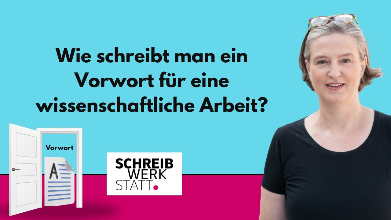 Wie schreibt man ein Vorwort und was gehört da überhaupt hinein?