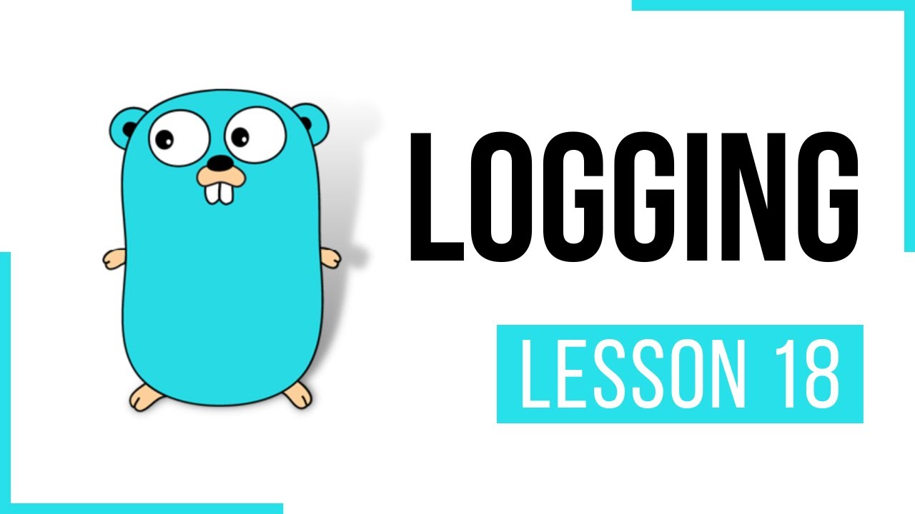 Logging in Golang - Lesson 18 | Go | Full Course | CloudNative | Go Tutorial | Golang