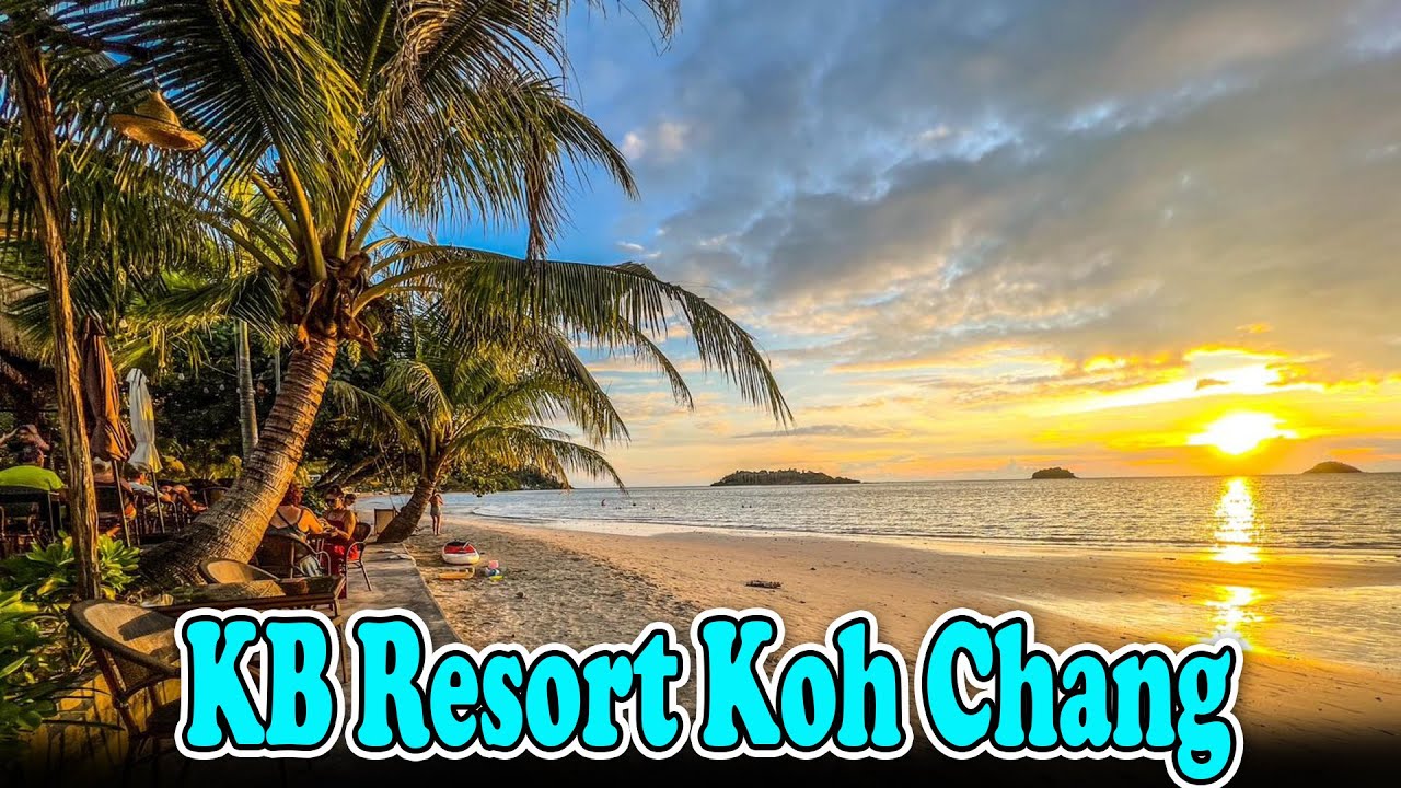 KB Resort Reviews | KB Resort Koh Chang Thailand | Best Hotels Resort At Ko Chang