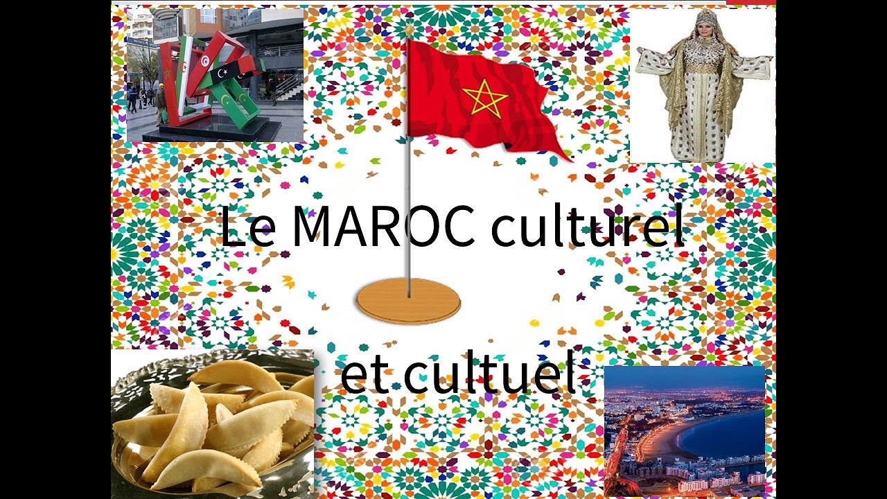 Le Maroc culturel et cultuel
