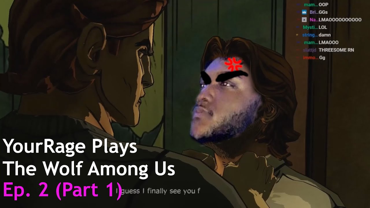YourRage Plays The Wolf Among Us | Ep. 2 (Part 1)