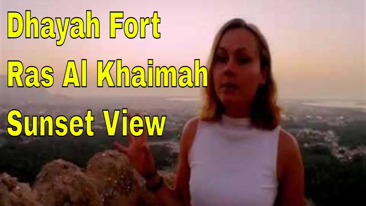 Dhayah Fort l Ras Al Khaimah  l Dubai Vlogger l DittoRaju