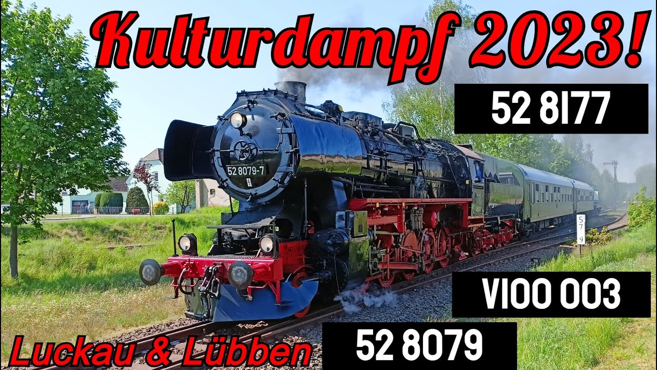 Mit Volldampf in den Spreewald - Kulturdampf 2023 & Der Gurkenzug! Mit 52 8079 & 52 8177 auf Reisen!