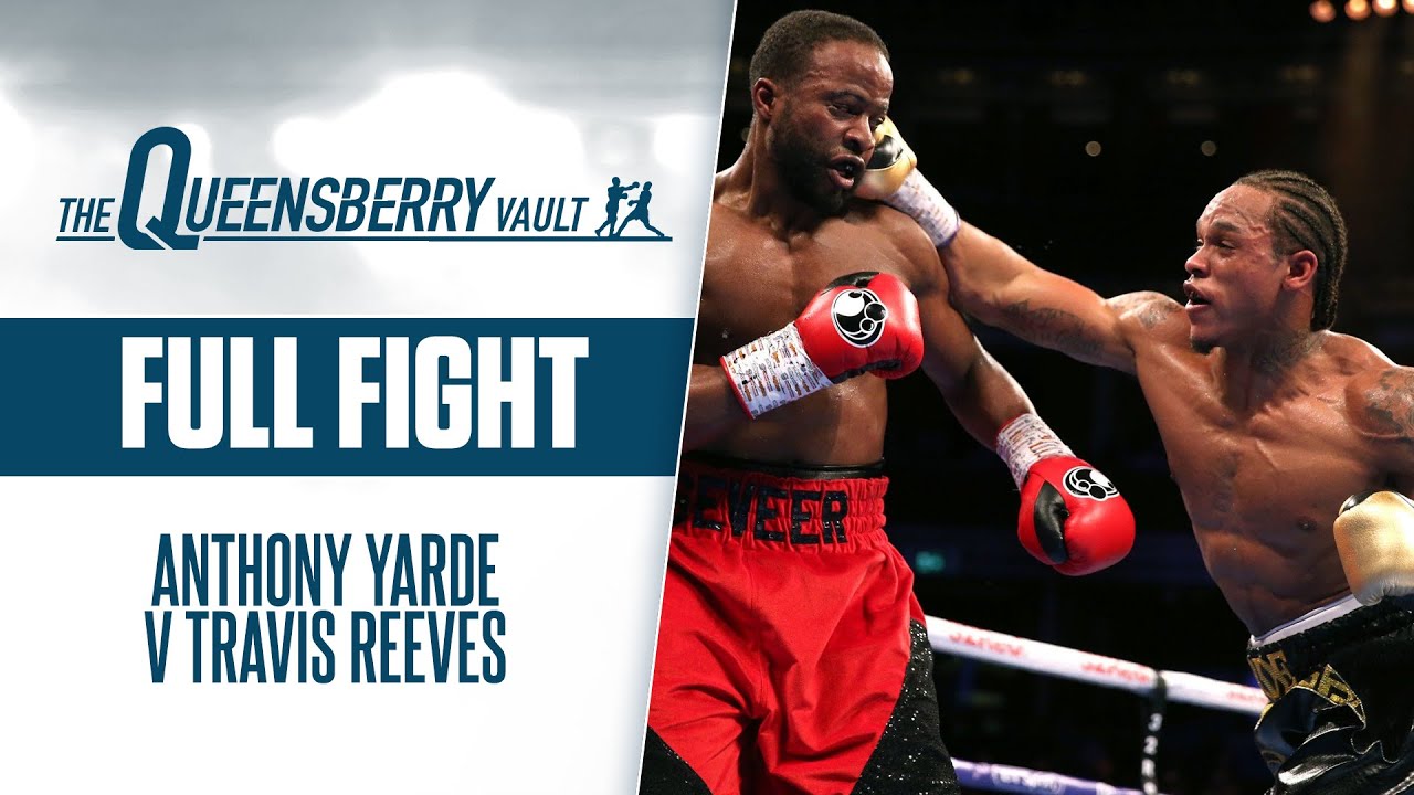 ANTHONY YARDE v TRAVIS REEVES (Full Fight) | The Queensberry Vault
