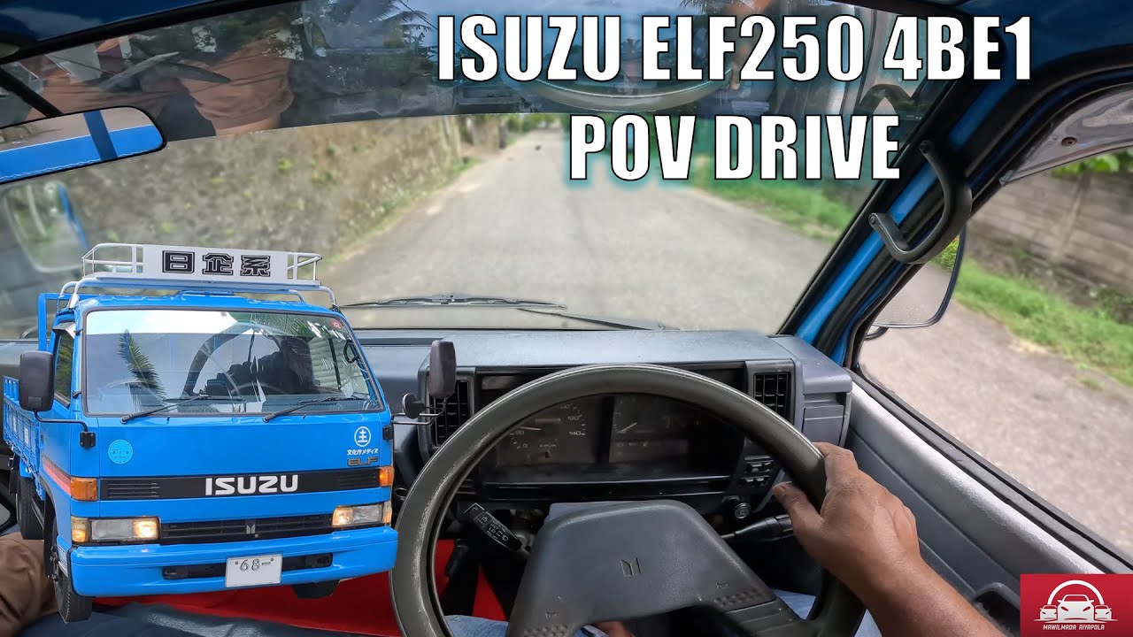 Isuzu ELF 250 Widebody Truck (4BE1) POV Drive (Mawilmada Riyapola)