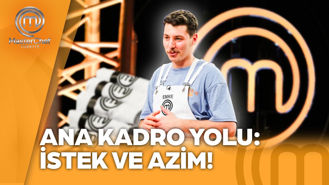 Emre'nin Ana Kadro Yolculuğu | MasterChef T&uuml;rkiye @masterchefturkiye
