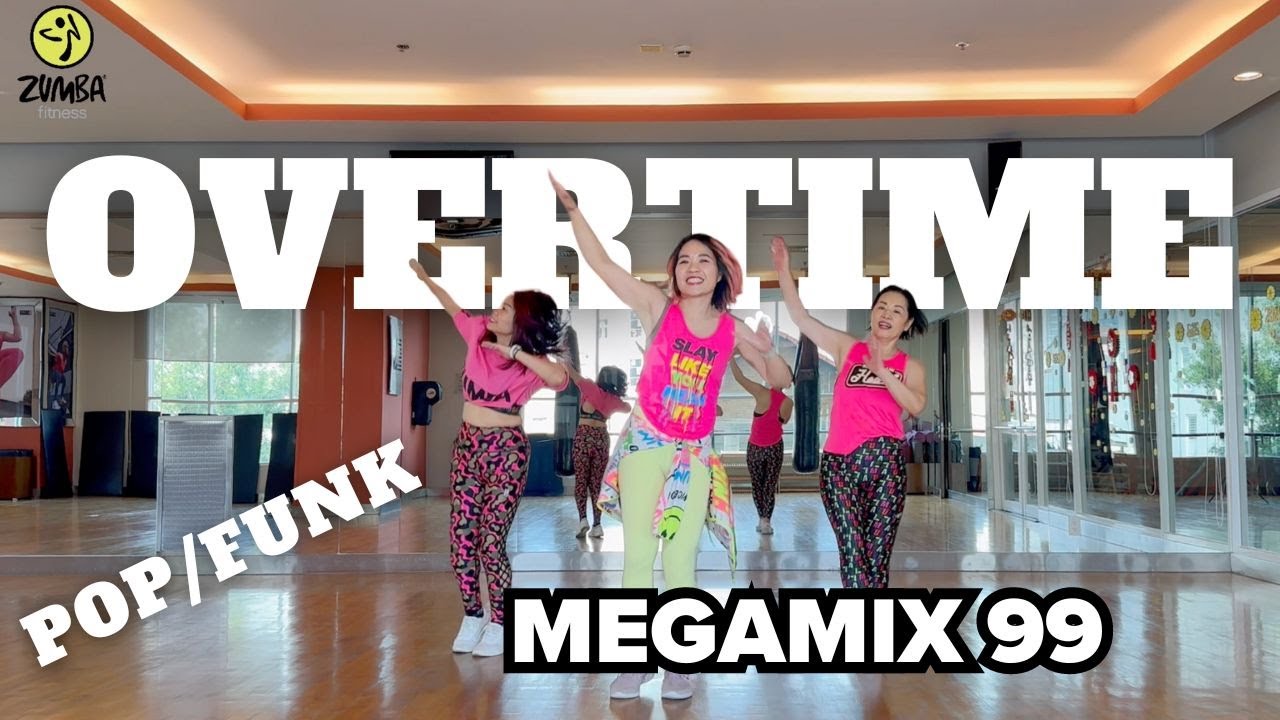OVERTIME | Pop/ Funk | Megamix 99 | Dahrio, Joellii, Jonn Hart, Mario Parra #zumba #dancefitness