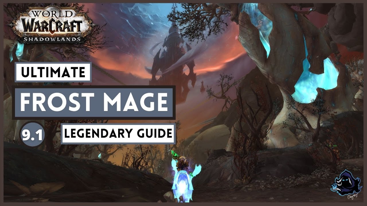 Ultimate Frost Mage Legendary Guide / Updated 9.1