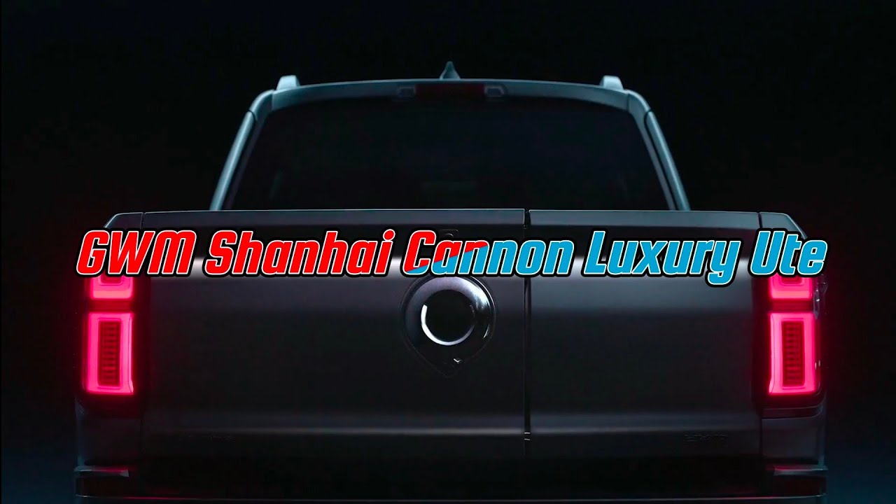 GWM Shanhai Cannon Luxury Ute
