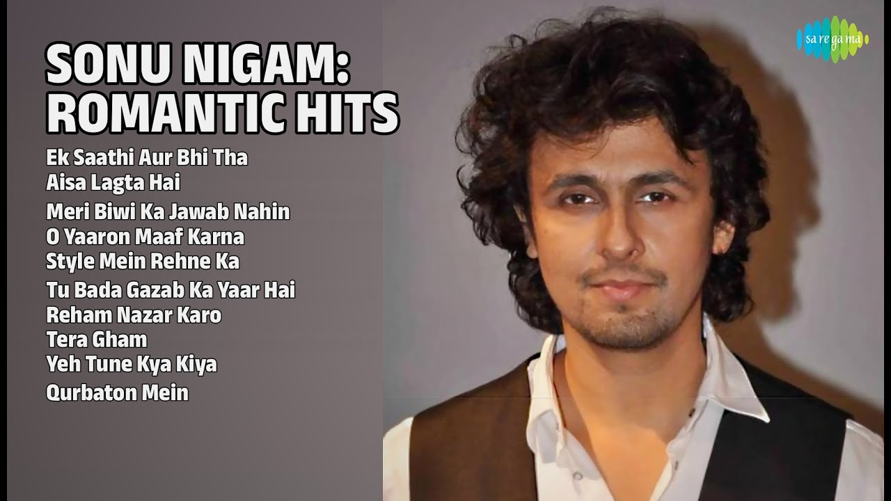 सोनू निगम रोमांटिक हिट्स | Sonu Nigam Songs | Ek Saathi Aur Bhi Tha | Aisa Lagta Hai