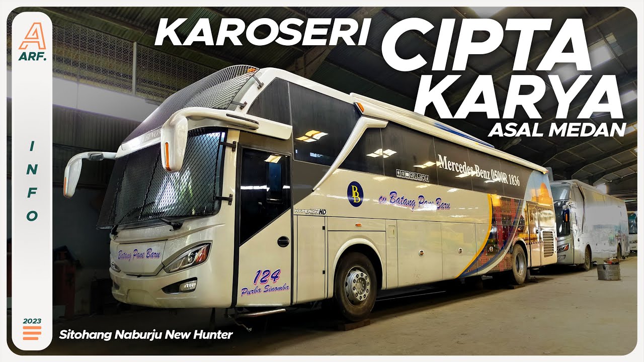 Karoseri CIPTA KARYA Asal MEDAN Yang Terkenal Dengan Bodi KOKOHNYA