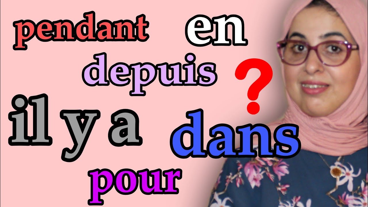 Les expressions de temps كيف نستعمل