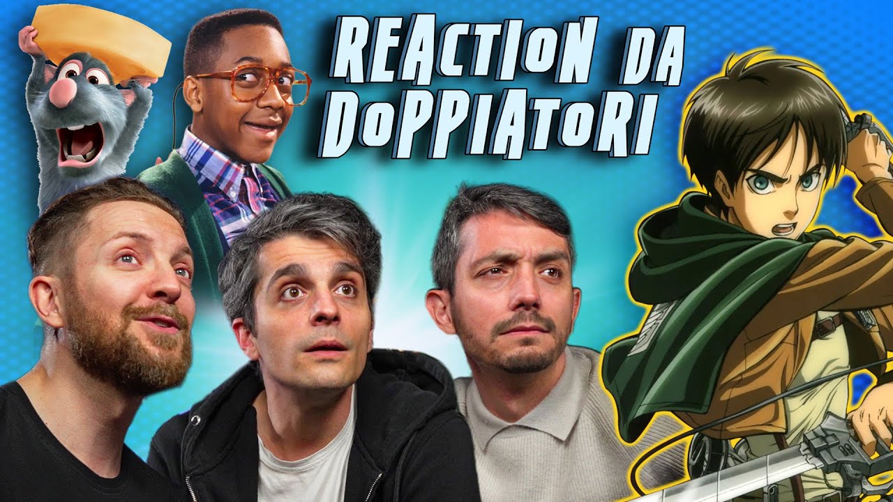 Da Ratatouille a Attack on Titan - Reaction da doppiatori ft. Campaiola