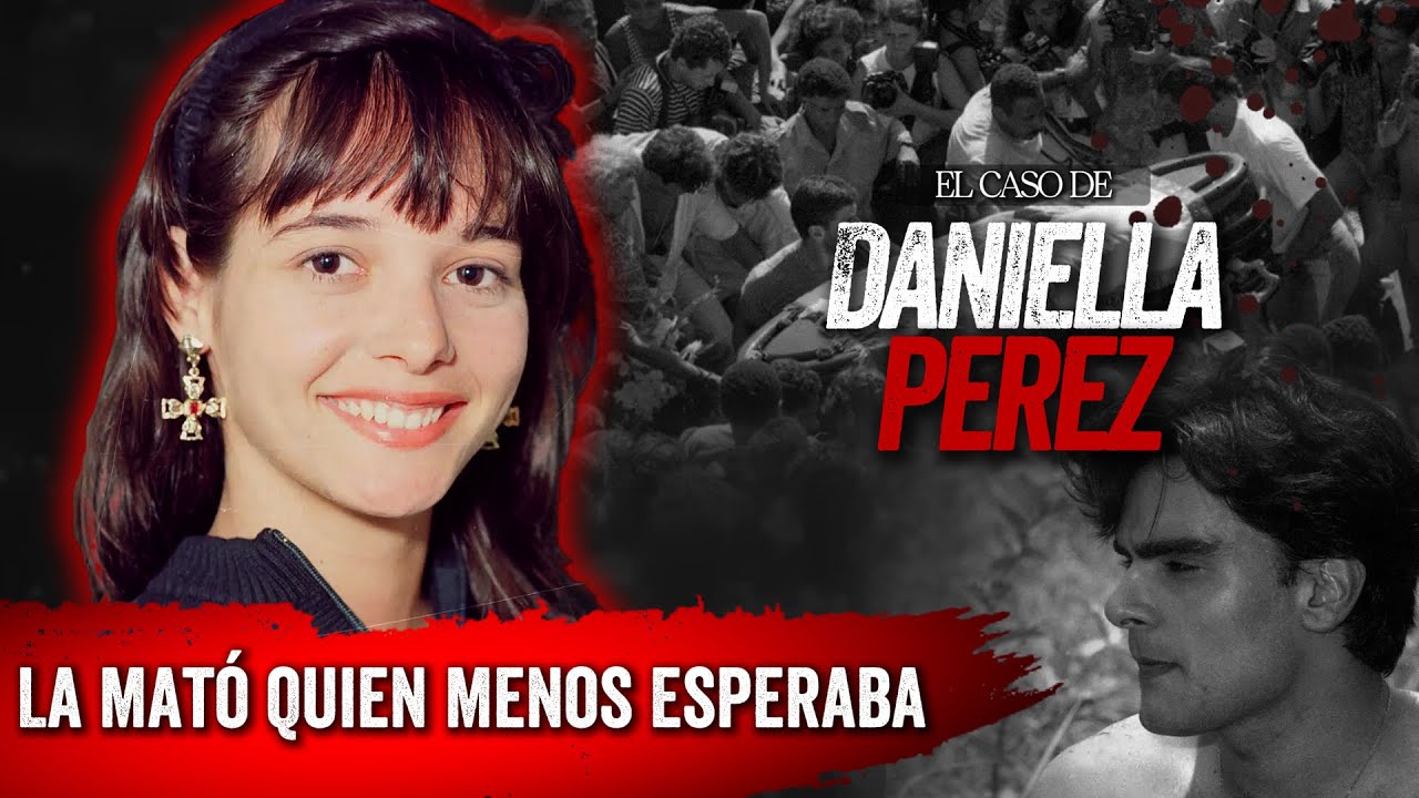 El Impactante CASO de DANIELLA PEREZ Asesinada por su Coprotagonista