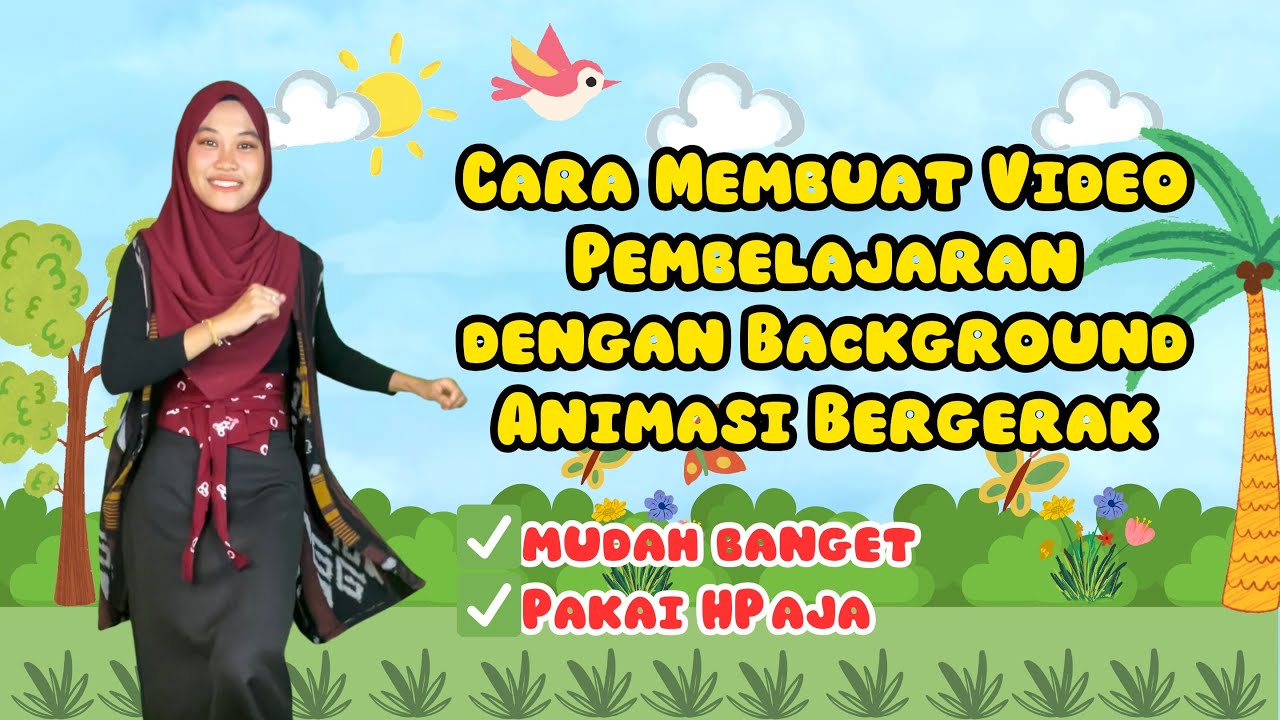 Tutorial Membuat Video Pembelajaran dengan Background Animasi Bergerak | Mudah Banget