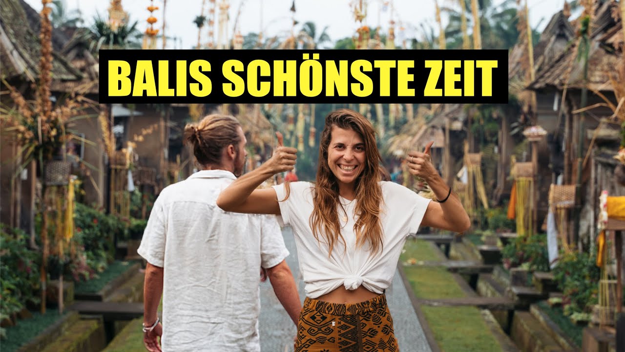 Die schönste Zeit in Bali & was du machen solltest!