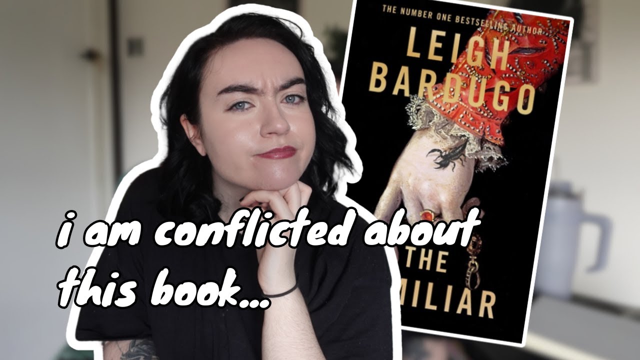 is 'the familiar' worth reading? | new leigh bardugo - no spoilers!