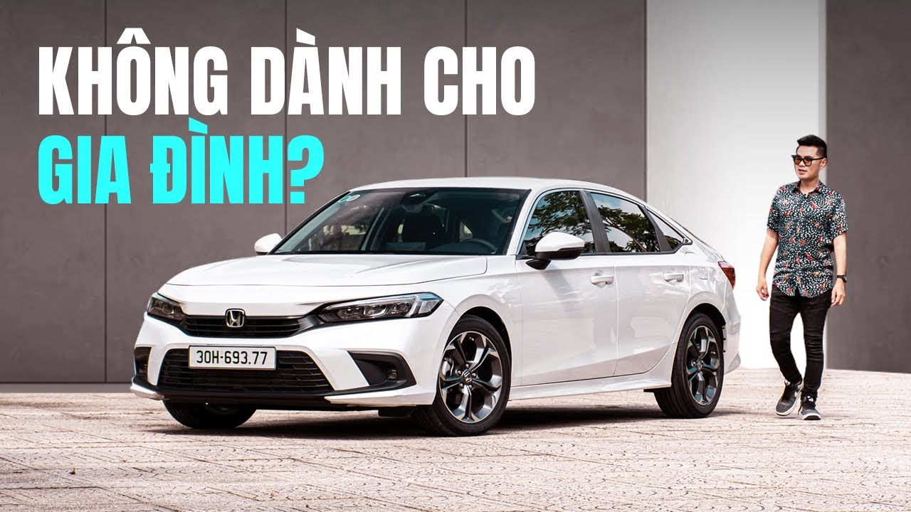 Đánh giá Honda Civic 1.5G 2022: Lái hay chỉ là lời đồn? Và đừng mua nếu nghĩ tới người ngồi sau