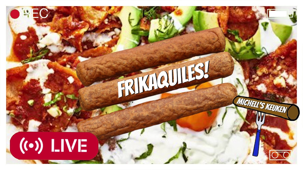 FRIKAQUILES | Michell's Keuken LIVE