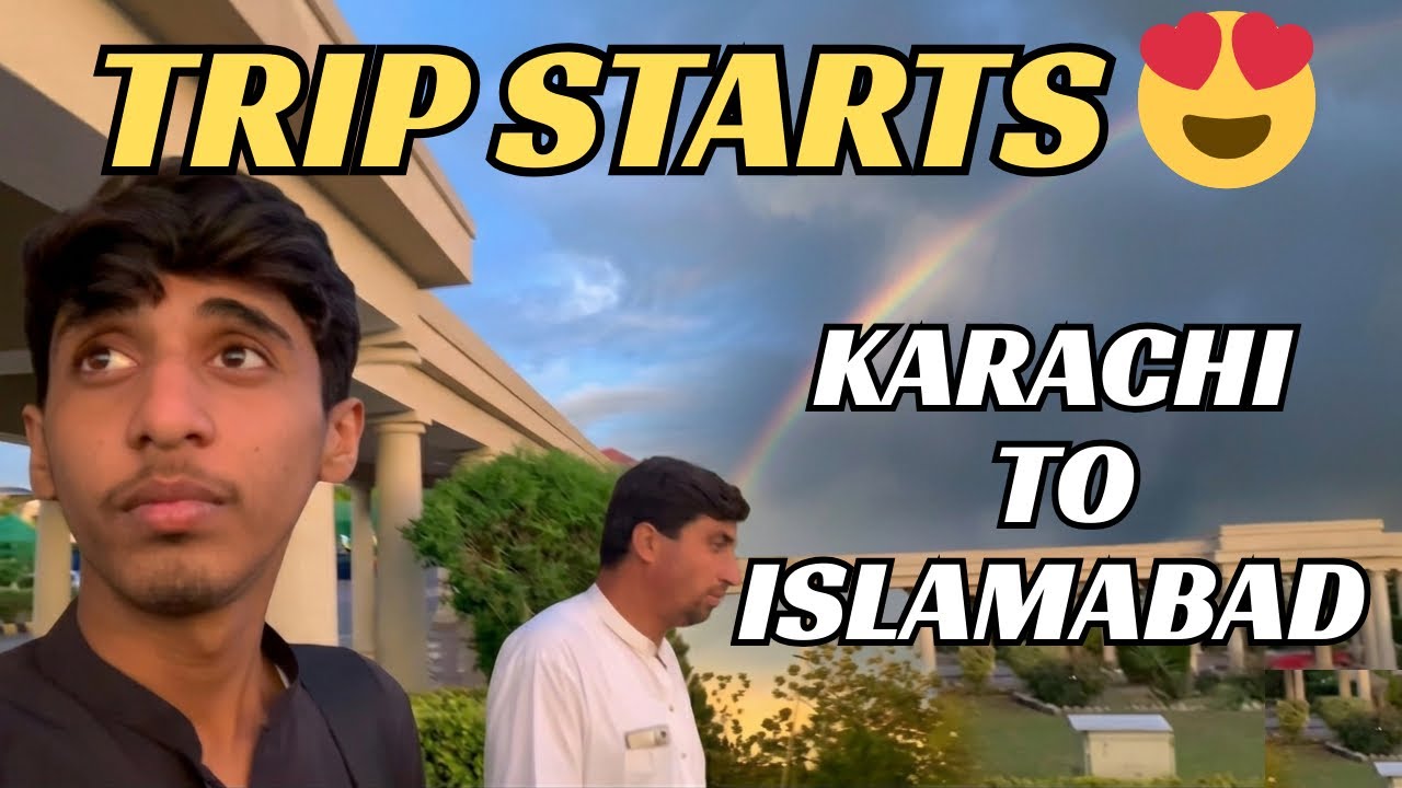 Vlog#47 Trip Starts😍 Karachi to Islamabad in 21 hours ⏰😩