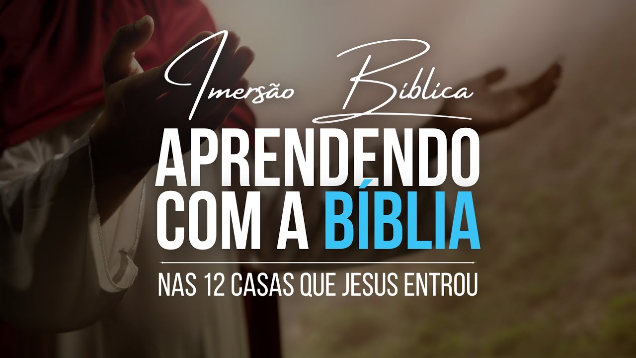 Imersão Bíblica Aprendendo com a Bíblia | Pra. Helena Raquel- 5ª Casa