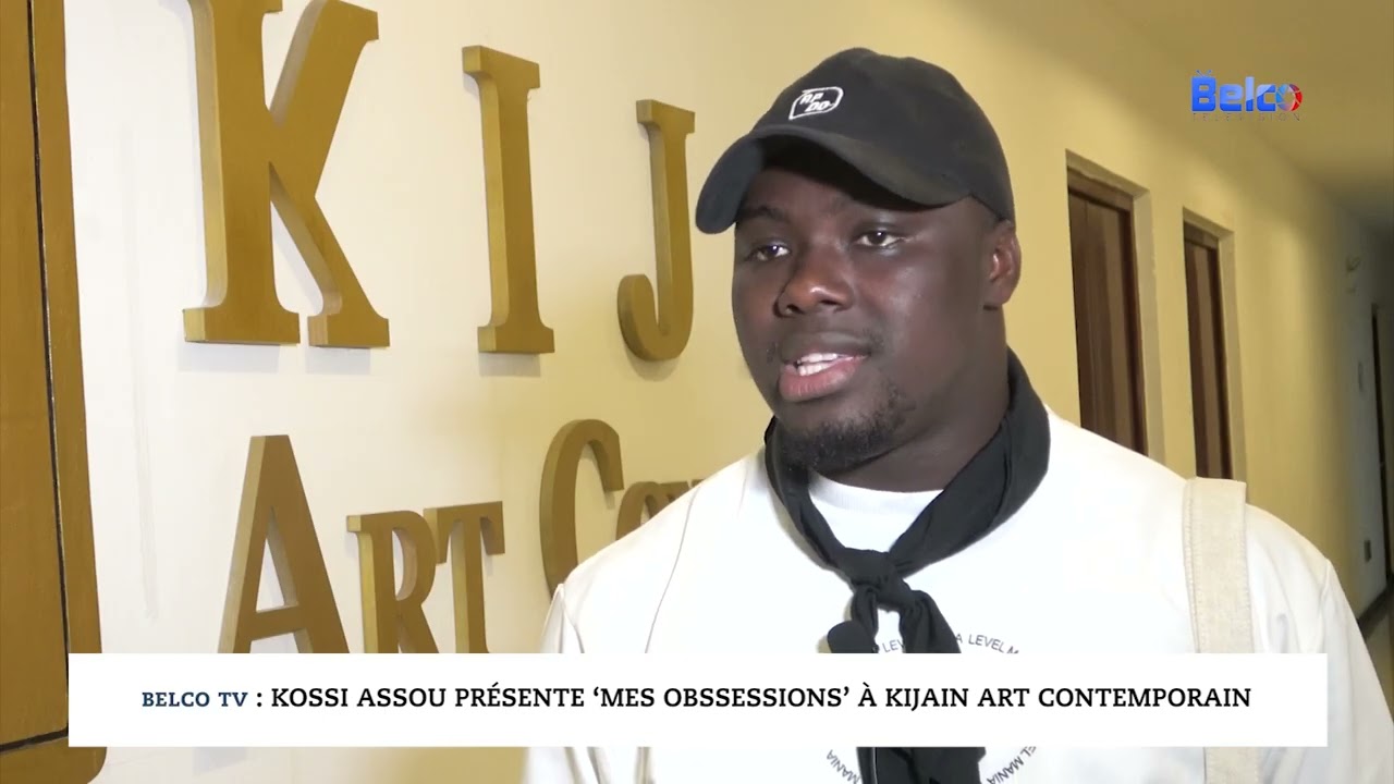 Belco TV : Kossi ASSOU présente ‘Mes Obssessions’ à Kijain Art Contemporain